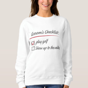 Sweatshirt Liste de contrôle de la chambre Mariage de golf