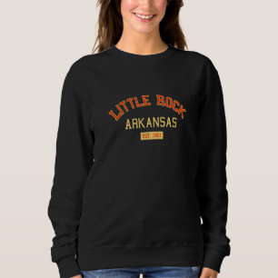Sweatshirt Little Rock Arkansas 1821 Vintage Ar Retro