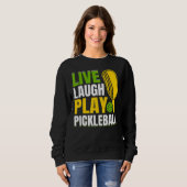 Sweatshirt Live Lauder Play Pickleball (Devant entier)