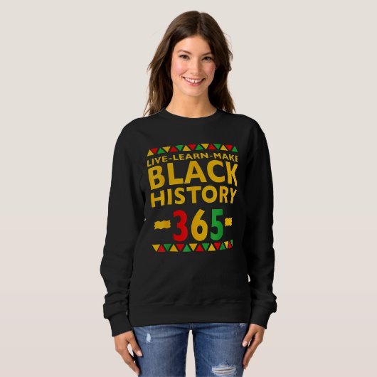 Sweatshirt Live Learn Make Black History Month Curly Natural  (Devant entier)