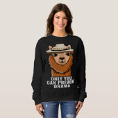 Sweatshirt Llama Only You Can Prevent Drama funny Camping gif (Devant entier)