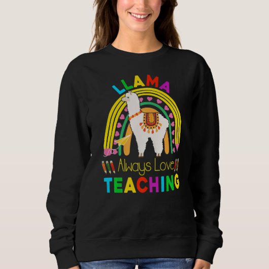 Sweatshirt Llama Toujours Aimer Enseignants Rainbow Penci (Devant)