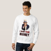 Sweatshirt L'Oncle Sam veut votre argent (Devant entier)