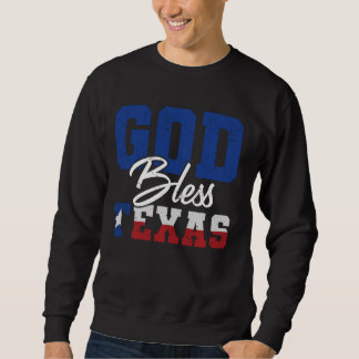 Sweatshirt Lone Star State God Bless Texas Funny Texan