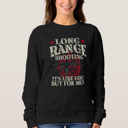 Sweatshirt Long Range Tir C'est comme du golf mais pour les h (Devant)