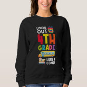 Sweatshirt look out 4th grde here I come graduated (Devant)
