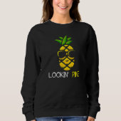 Sweatshirt Lookin Pine Cool Pineapple   (Devant)