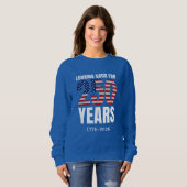 Sweatshirt Looking Good for 250 Years American Independence (Devant entier)