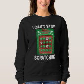 Sweatshirt Lottery I Can't Stop Scratching Scratch Off Lotter (Devant)