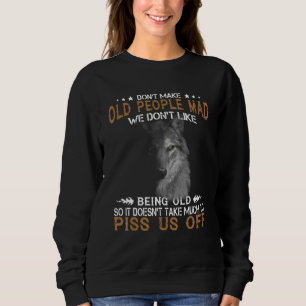 Sweatshirt Loup Ne Fâche Pas Les Vieilles Personnes Nous N'ai