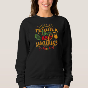 Sweatshirt Louveur D'Alcool Tequila Lime Et Sunshine Cinco De