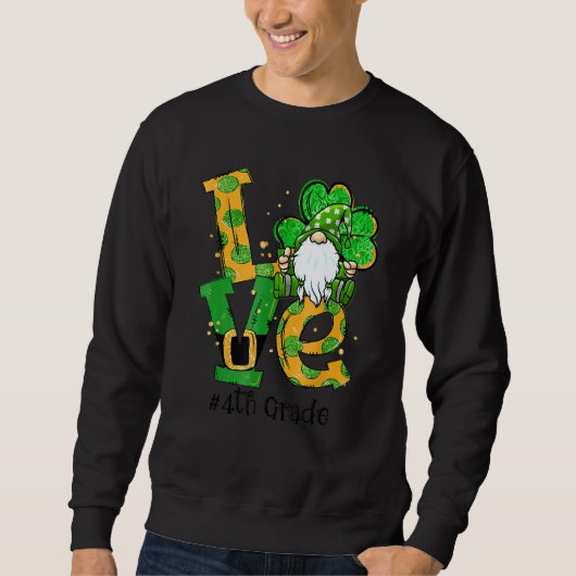 Sweatshirt Love 4e année Gnome Lucky Shamrock St Patrick's D (Devant)