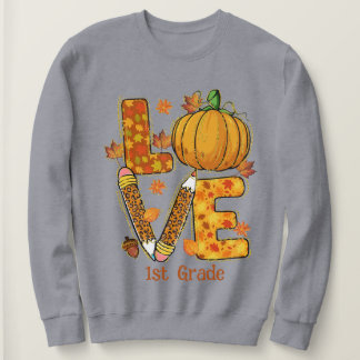 Sweatshirt LOVE Fall thème 1ère classe d'enseignant équipe
