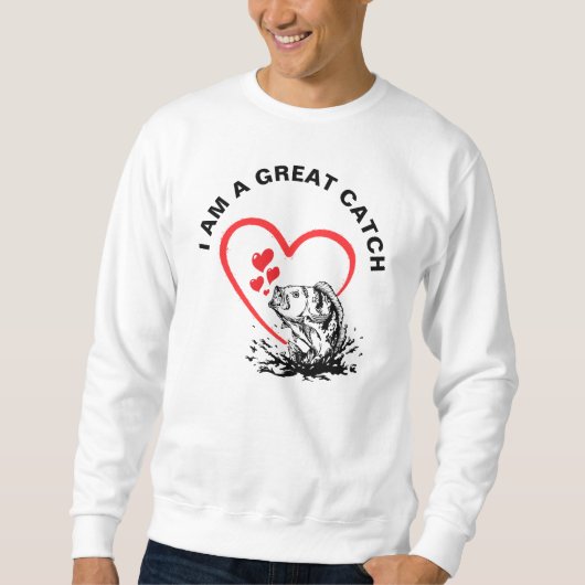 Sweatshirt Love Fishing JE SUIS UN GRAND CATCH (Devant)