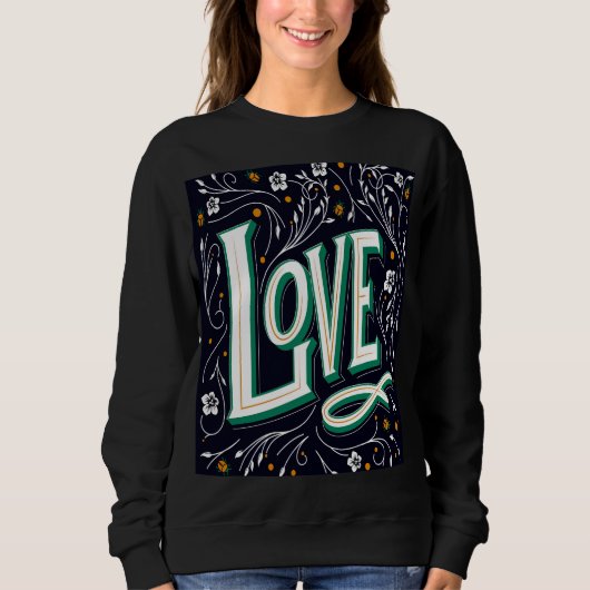 Sweatshirt Love Floral Script (Devant)