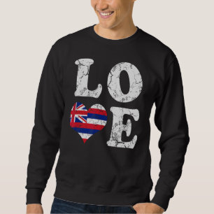 Sweatshirt Love Hawaii Drapeau Hawaiian Hawaiian Famille Hawa