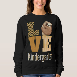 Sweatshirt Love Kindergarten Sloth Kinder Enseignant Retour À