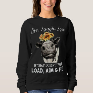 Sweatshirt Love Live Laugh Si ça ne marche pas Charger l'obje
