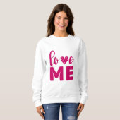 Sweatshirt Love ME (Devant entier)