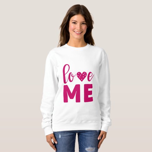 Sweatshirt Love ME (Devant entier)