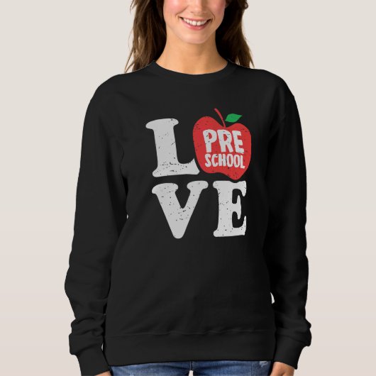 Sweatshirt Love Preschool Apple Student Teacher (Devant)