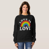 Sweatshirt Love Rainbow Ally LGBTQ Lesbian Gay Bisexual Pride (Devant entier)