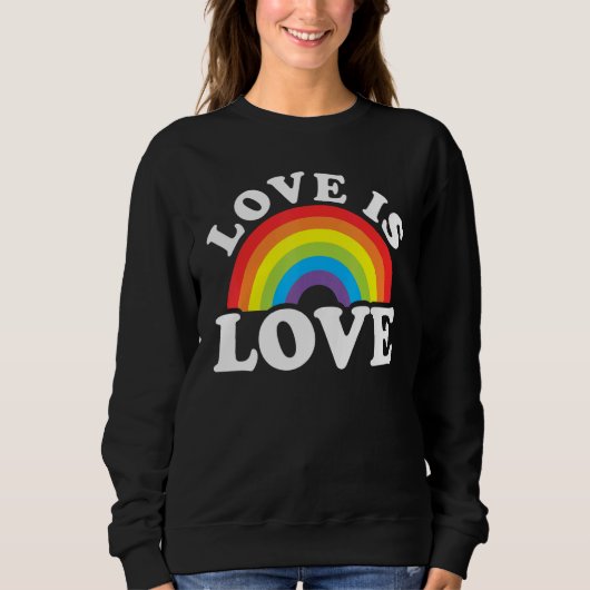 Sweatshirt Love Rainbow Ally LGBTQ Lesbian Gay Bisexual Pride (Devant)