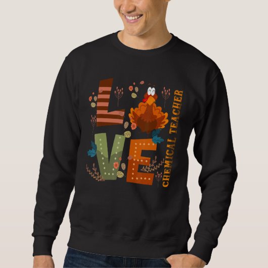 Sweatshirt Love Thankful Chimie Enseignant Turquie Thanksgivi (Devant)