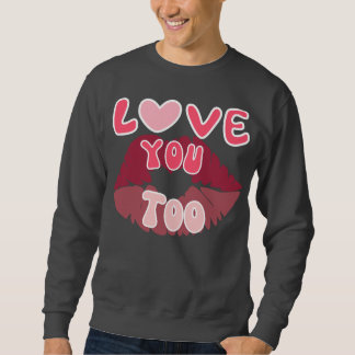 Sweatshirt Love You Kiss Mark Romantic Lip Design d'impressio