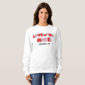 Sweatshirt Love you More (Seriously I do) (Devant entier)