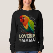 Sweatshirt Lovebird Maman Amoureux des oiseaux Parrot Femmes  (Devant)