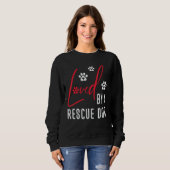 Sweatshirt Loved By A Rescue Dog Wildlife Dog Rescue Saving A (Devant entier)