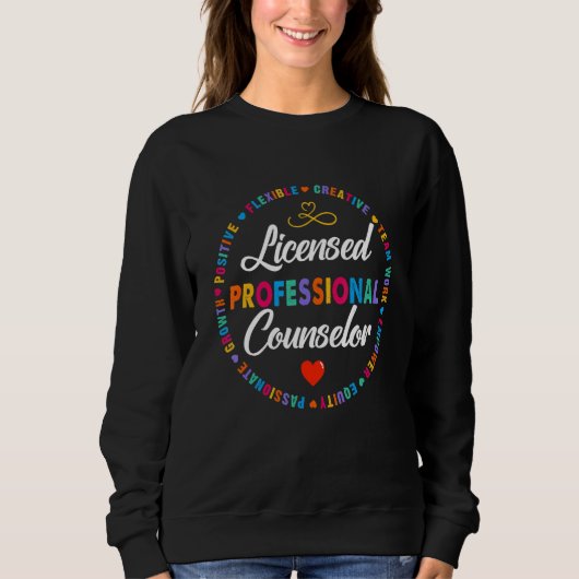 Sweatshirt LPC Licensed Professional Counseling Counselor Sch (Devant)