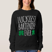 Sweatshirt Luckiest Bartender Barkeeper Ever  St Patricks Day (Devant)