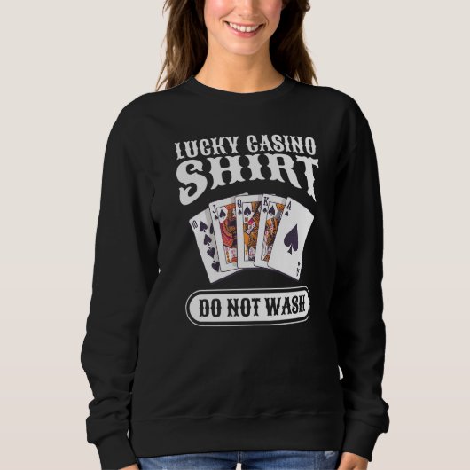 Sweatshirt Lucky Casino Ne Lave Pas Poker Jeu (Devant)