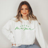 Sweatshirt Lucky Mama jote Script Saint Patrick’s Day Sweatsh