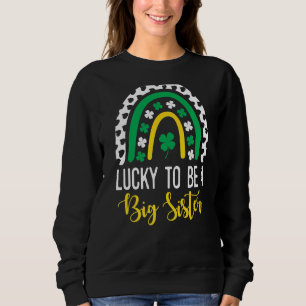 Sweatshirt Lucky To Be A Big Soeur St Patrick's Day Genre R