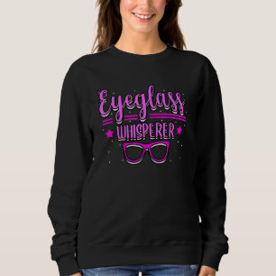 Sweatshirt Lunettes d'yeux Whisperer Optician Oeil Expert Opt
