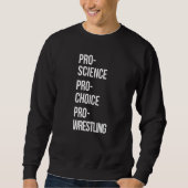 Sweatshirt Lutte Pro Science Pro Choice Pro (Devant)