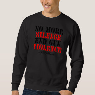 Sweatshirt Lycée Plus De Silence End Gun Violence Gun R