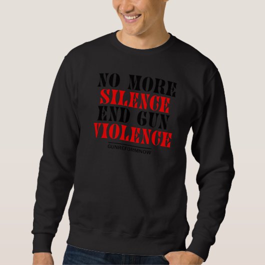 Sweatshirt Lycée Plus De Silence End Gun Violence Gun R (Devant)