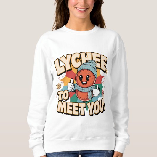 Sweatshirt Lychee pour vous rencontrer (Devant)