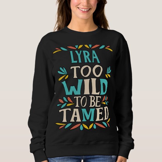 Sweatshirt LYRA Nom Cute Retro Girls Fleur sauvage LYRA Nom (Devant)