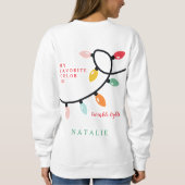 Sweatshirt Ma couleur préférée est des lumières scintillantes (Dos)