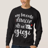 Sweatshirt Ma danseuse préférée M'appelle Gigi Dance Gigi Gra (Devant)