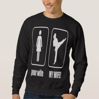 Sweatshirt Ma femme aime le karaté mais ta femme ne donne pas
