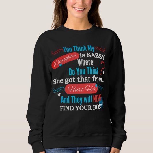 Sweatshirt Ma fille impertinente citation drôle (Devant)
