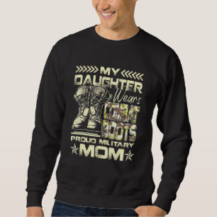 Sweatshirt Ma fille porte des bottes de combat fière maman mi
