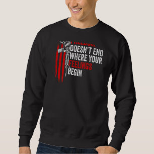 Sweatshirt Ma liberté ne s'arrête pas là où vos sentiments co