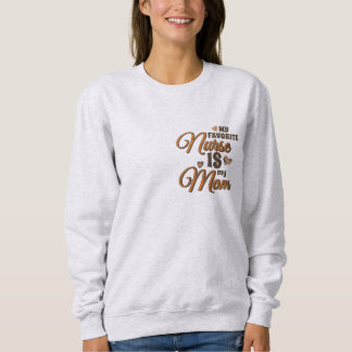 Sweatshirt Ma nurse préférée est ma maman Rétro Vibes